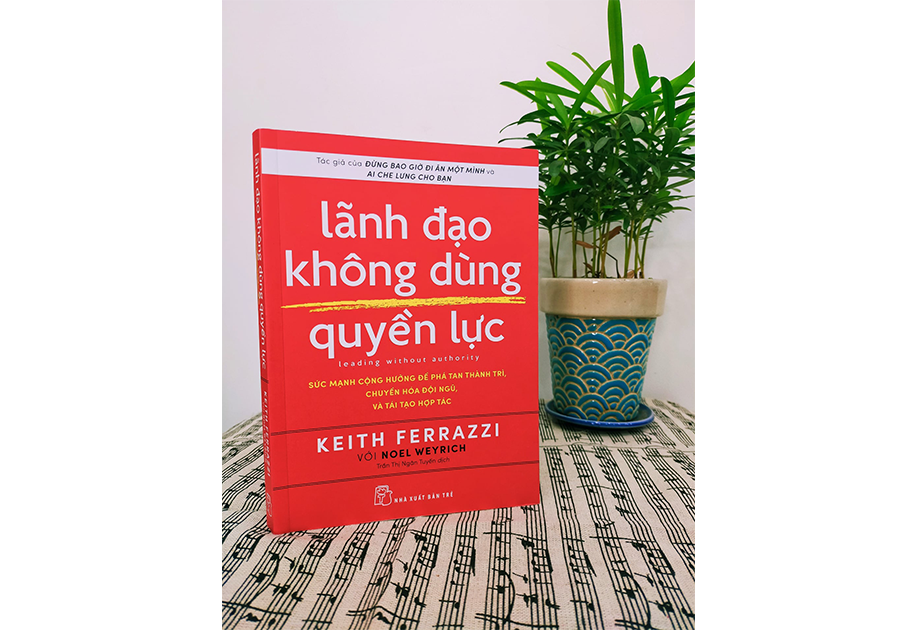 Cuốn sách “Leading Without Authority” – Keith Ferrazzi