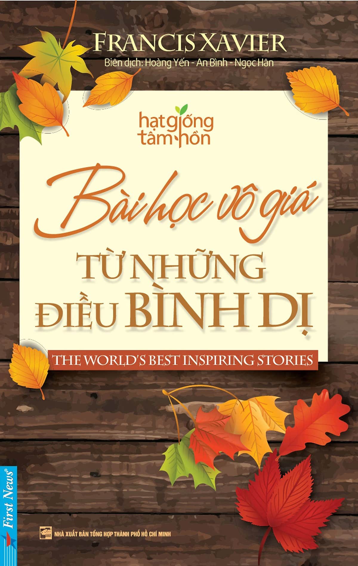 Cuốn sách “Bài học vô giá từ những điều bình dị” của Francis Xavier